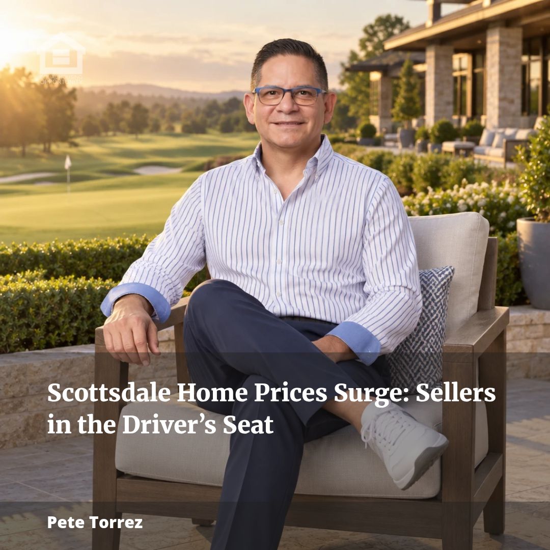 Scottsdale Home Prices Surge: Sellers in the Driver’s Seat